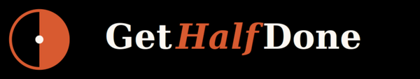 Get Half Done