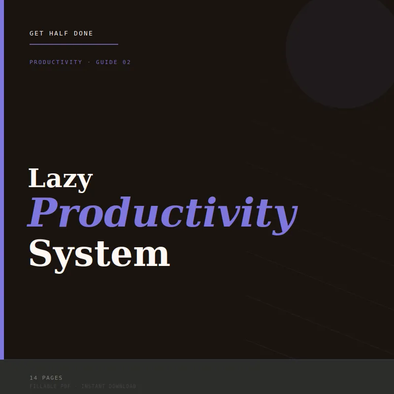 Lazy Productivity System